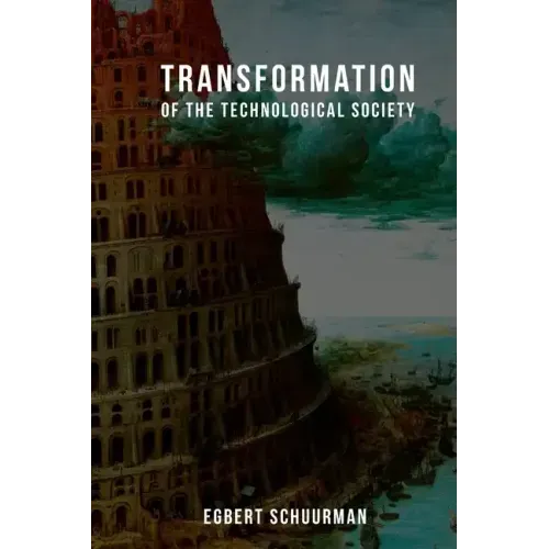 Transformation of the Technological Society