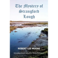 The Mystery of Strangford Lough: A Tale of Killinchy and the Ards