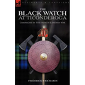 The Black Watch at Ticonderoga: Campaigns in the French & Indian War