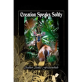 Creation Speaks Softly