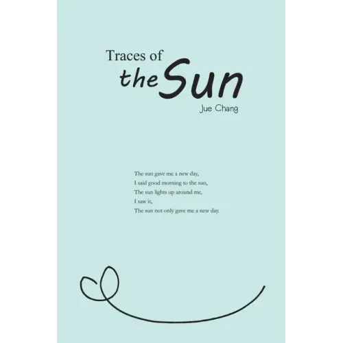 Traces of the Sun: 太陽的軌跡（國際英文版）