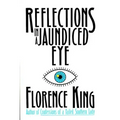 Reflections in a Jaundiced Eye