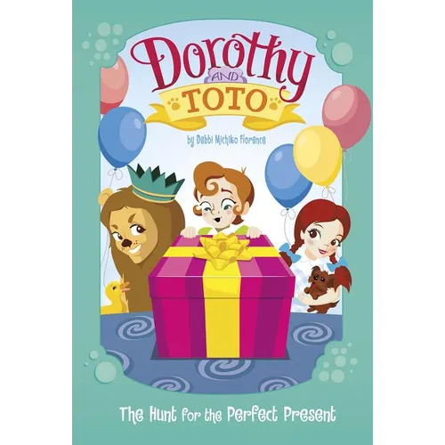Dorothy and Toto the Hunt for the Perfect Present