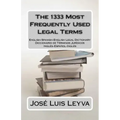 The 1333 Most Frequently Used Legal Terms: English-Spanish-English Legal Dictionary