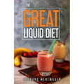 The GREAT Liquid Diet