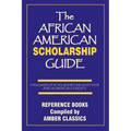 The African American Scholarship Guide