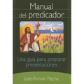 Manual del Predicador: Una Guia Para Preparar Presentaciones