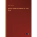 Pharmaceutical Directory of All the Crude Drugs