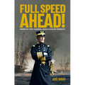 Full Speed Ahead!: America's First Admiral: David Glasgow Farragut