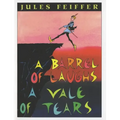 A Barrel of Laughs, a Vale of Tears