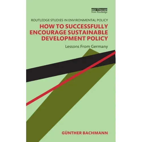 How to Successfully Encourage Sustainable Development Policy: Lessons from Germany