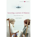 Becoming A Woman of Influence