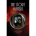 The Story Hunters Anthology - Volume 2