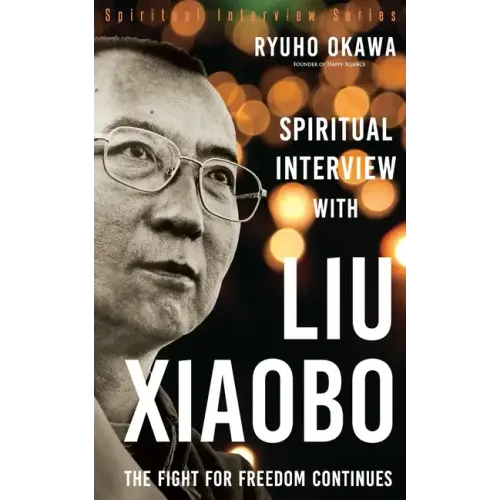 Spiritual Interview with Liu Xiaobo