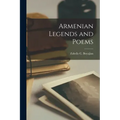 Armenian Legends and Poems