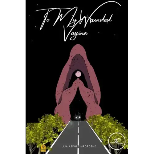 To My Wounded Vagina