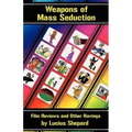 Weapons of Mass Seduction