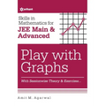 Skills in Mathematics - Play with Graphs for JEE Main and Advanced