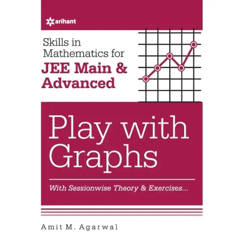 Skills in Mathematics - Play with Graphs for JEE Main and Advanced