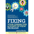Fixing Your Character and Point of View Problems: Revising Your Novel: Book One