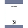 Women of the Bible.