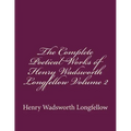 The Complete Poetical Works of Henry Wadsworth Longfellow Volume 2
