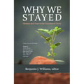 Why We Stayed: Honesty and Hope in the Churches of Christ