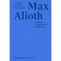 Max Alioth: Architect, Draughtsman, Trailblazer
