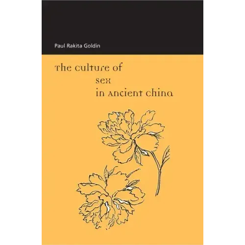 The Culture of Sex in Ancient China