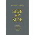 Side by Side: Walking with Others in Wisdom and Love