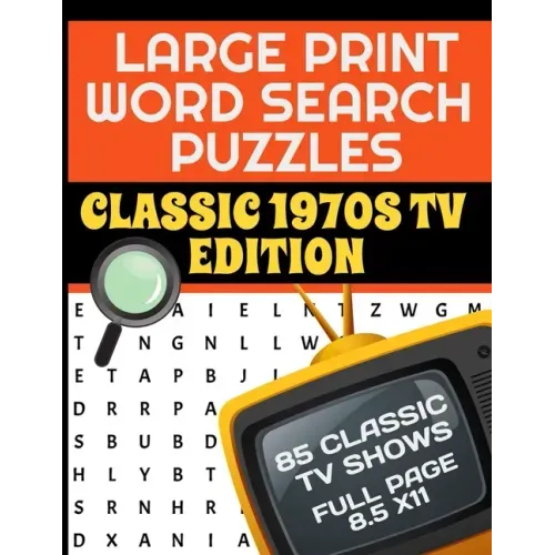 Large Print Word Search Puzzles Classic 1970s TV Edition: Great for Seniors and Adults - 85 Television Shows from the Golden Age of TV - Each Puzzle C - Paperback