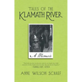 Tales of the Klamath River: A Memoir