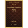 Testimonies Concerning Slavery (1865)