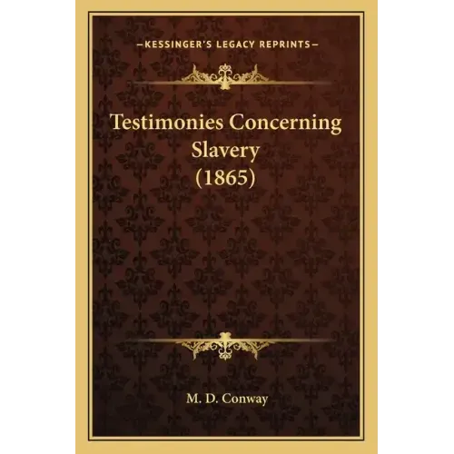 Testimonies Concerning Slavery (1865)