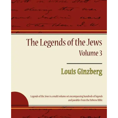 The Legends of the Jews - Volume 3