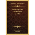 The Forty-Five Guardsmen (1849)