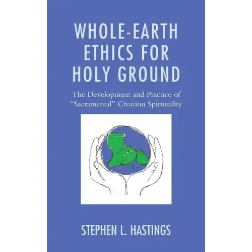 Whole-Earth Ethics for Holy Ground