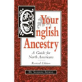 Your English Ancestry: A Guide for North Americans