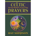 Celtic Prayers for the Rhythm of Each Day