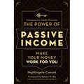 The Power of Passive Income: Make Your Money Work for You