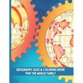 World Geography Quiz & Coloring Book: Geography Activity Book for the whole family