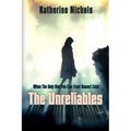 The Unreliables: When The Only One You Can Trust Doesn't Exist