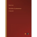 The Bride of Lammermoor: in large print