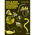 Mix & Stir: New Outlooks on Contemporary Art from Global Perspectives