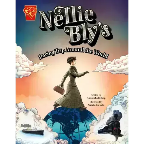Nellie Bly's Daring Trip Around the World