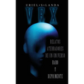 Vex: Relatos Aterradores de Un Universo Raro Y Deprimente