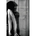 Abandoned: America's Lost Youth and the Crisis of Disconnection