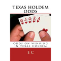 texas holdem odds: odds on winning in texas holdem