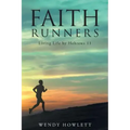 Faith Runners: Living Life by Hebrews 11
