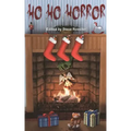 Ho Ho Horror: Christmas Horror Fiction